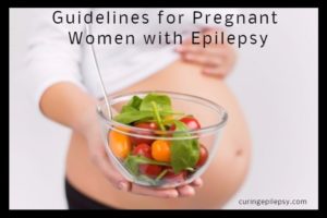 Guidelines for Pregnant Women with Epilepsy (1)