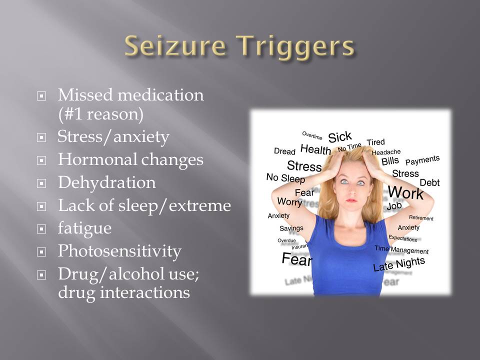Causes of Epilepsy Seizures: Seizure Triggers
